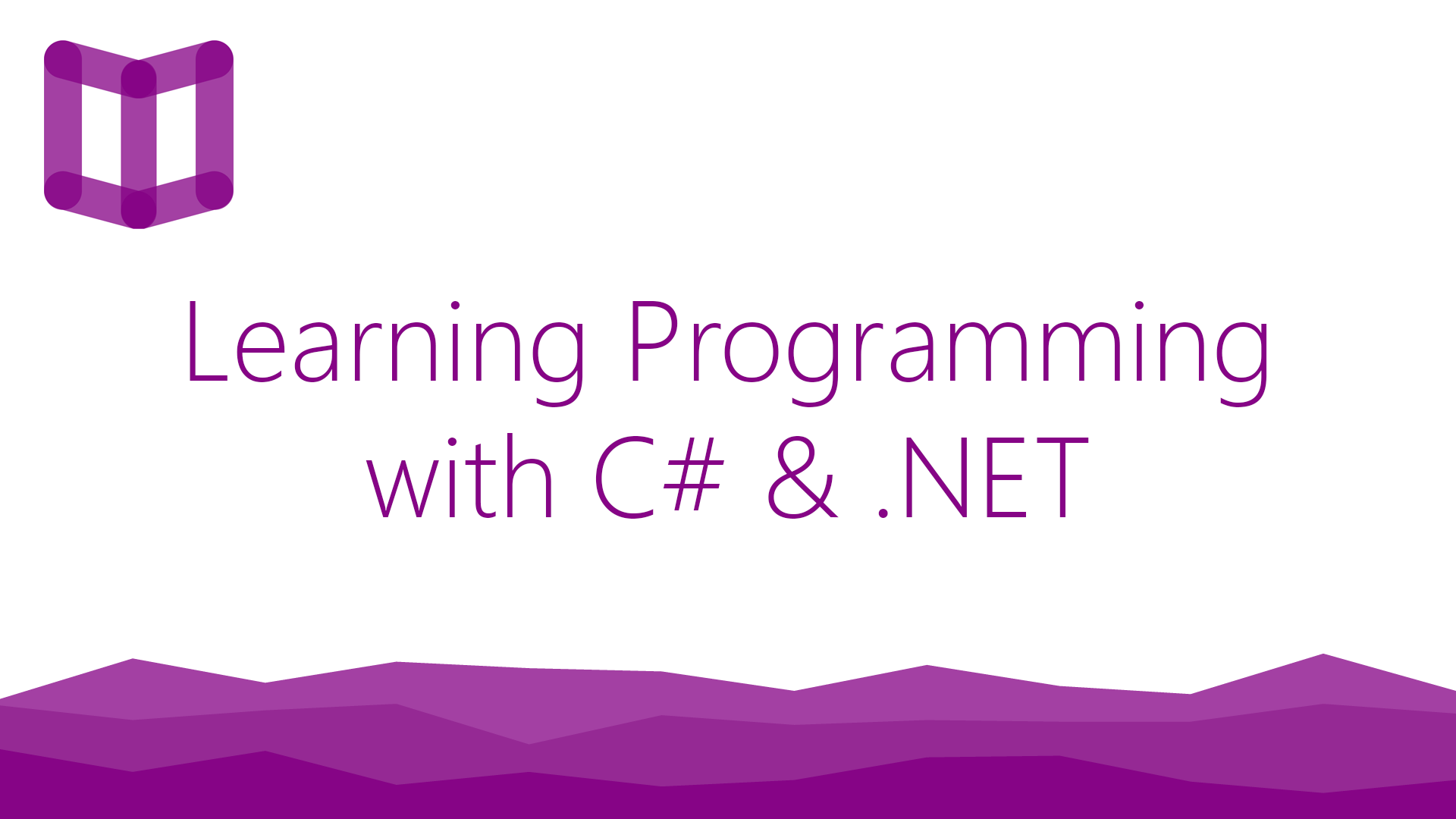 Learning Programming with C# & .NET